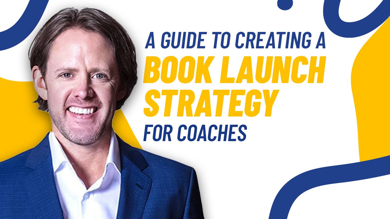 Travis Cody: A Guide to Creating a Book Launch Strategy for Coaches