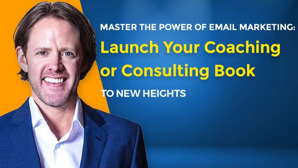Travis Cody: Master the Power of Email Marketing: Launch Your Coaching or Consulting Book to New Heights