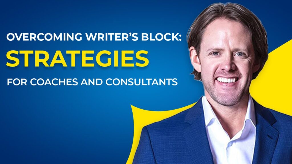 Travis Cody: Overcoming Writer’s Block: Strategies for Coaches & Consultants
