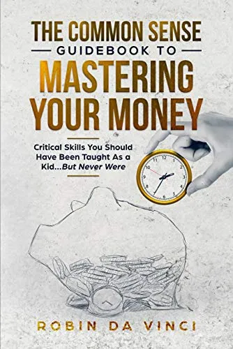 The Common Sense Guidebook to Mastering Your Money by Robin Da Vinci, book cover