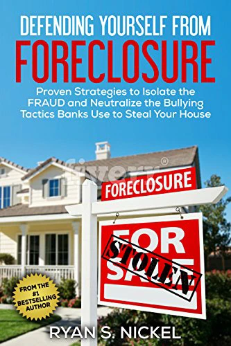 Defending Yourself From Foreclosure by Ryan S. Nickel, book cover