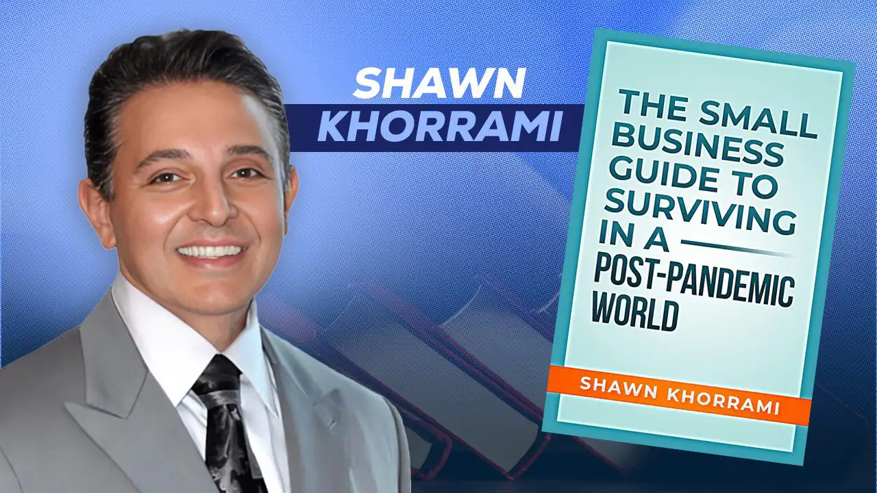 Video testimonial from Shawn Khorrami, author of The Small Business Guide to Surviving in a Post-Pandemic World
