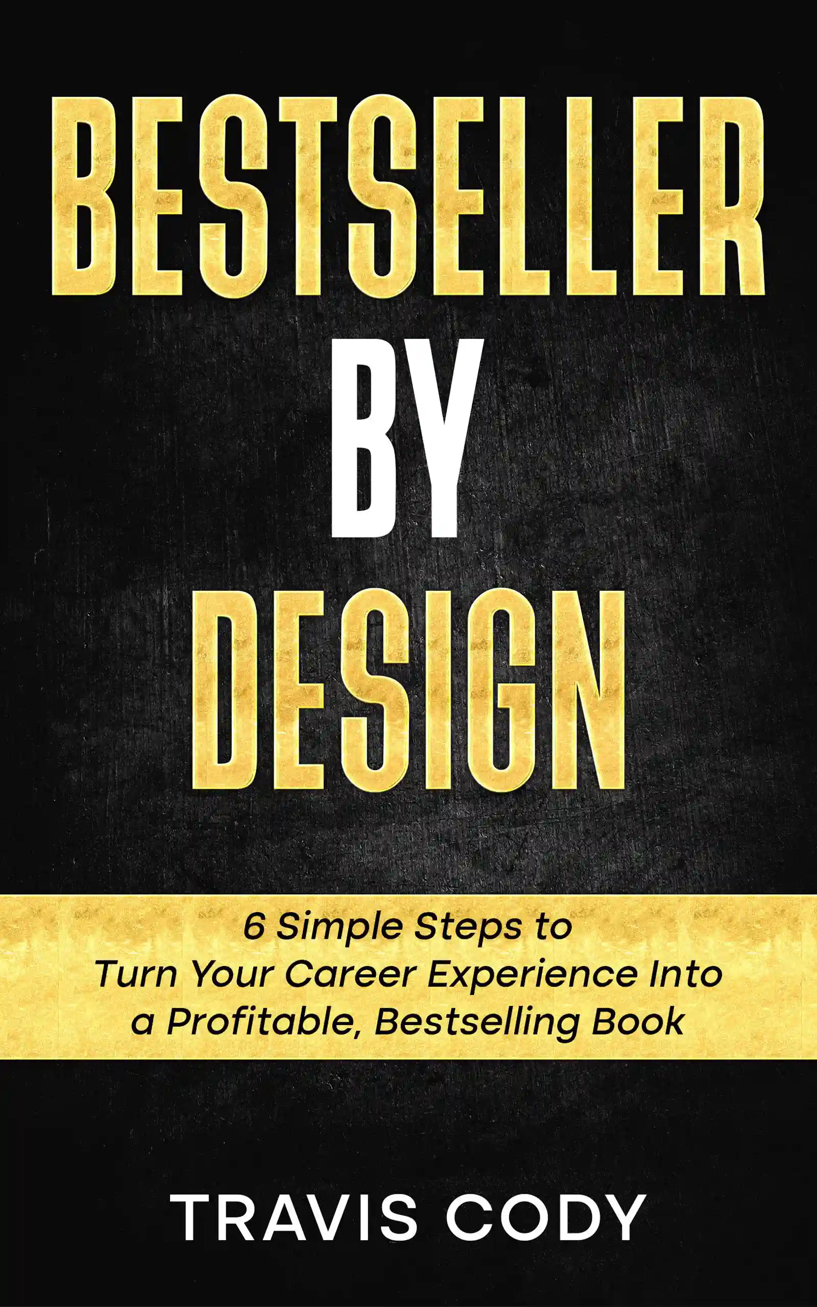 Bestseller By Design by Travis Cody, book cover