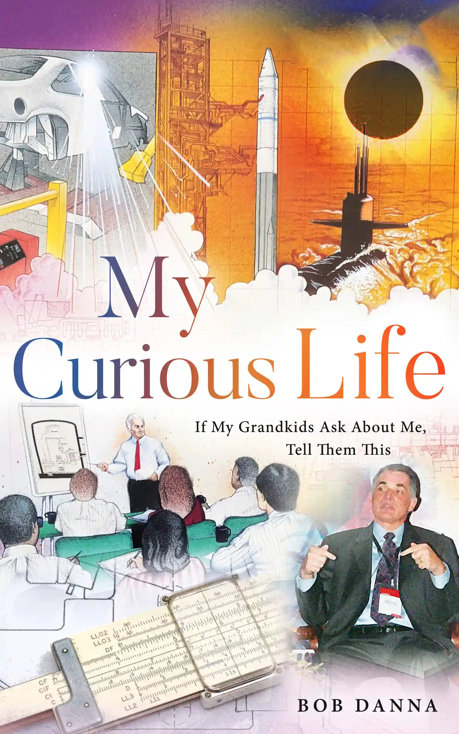 My Curious Life by Bob Danna, book cover