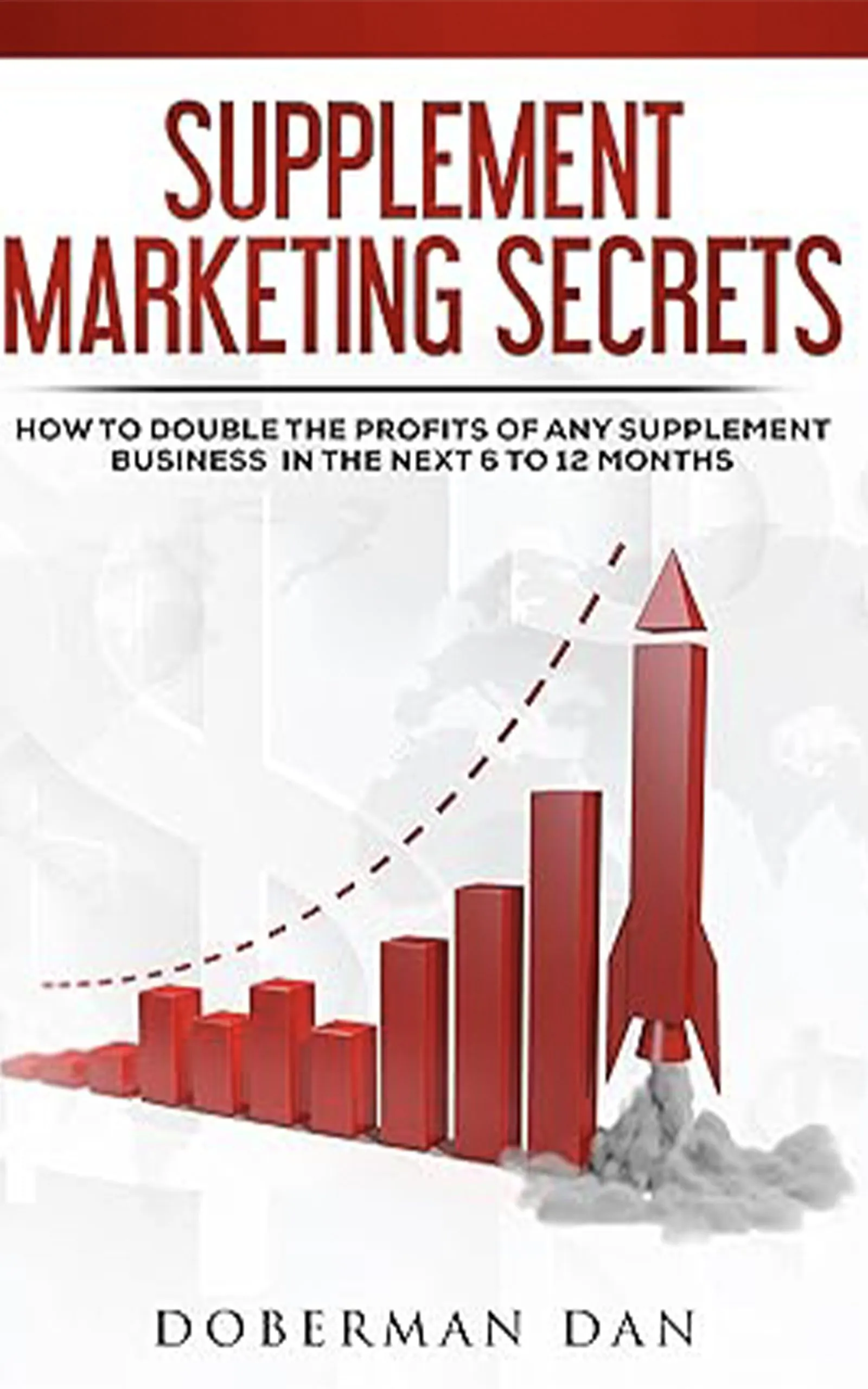 Supplement Marketing Secrets by Doberman Dan, book cover