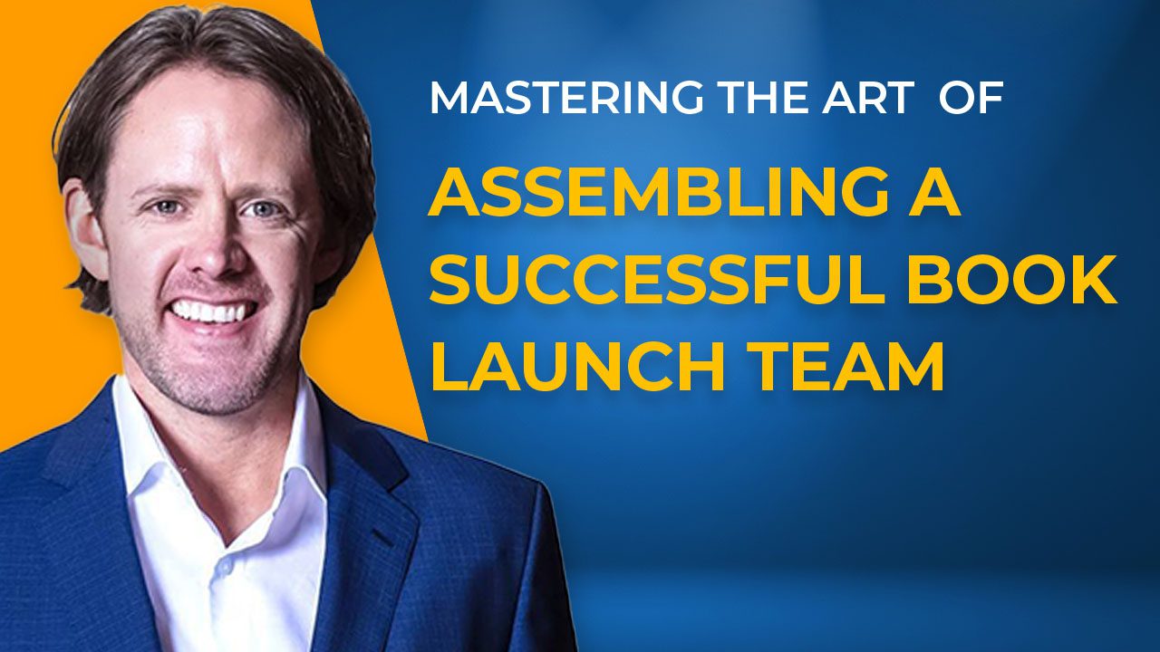 Mastering-the-Art-of-Assembling-a-Successful-Book-Launch-Team