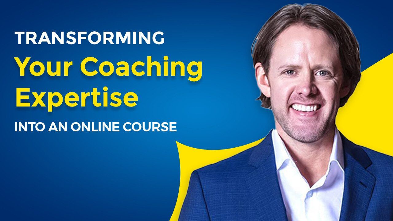 Transforming Your Coaching Expertise into an Online Course